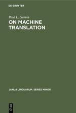 On Machine Translation: Selected Papers
