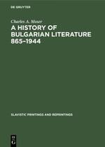 A History of Bulgarian Literature 865-1944