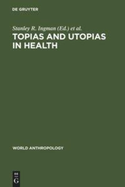 Topias and Utopias in Health: Policy Studies
