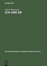 Ich und Er: First and Third Person Self-Reference and Problems of Identity in Three Contemporary German-Language Novels