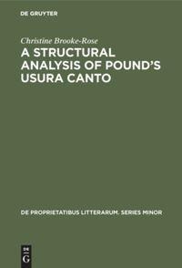 A Structural Analysis of Pound's Usura Canto: Jakobson's Method Extended and Applied to Free Verse