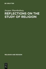 Reflections on the Study of Religion: Including an Essay on the Work of Gerardus van der Leeuw
