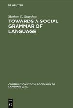 Towards a Social Grammar of Language