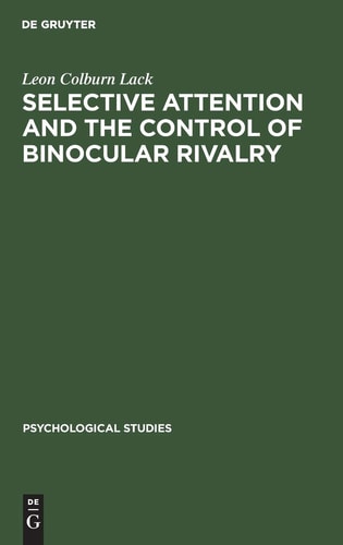 Selective attention and the control of binocular rivalry (Psychological Studies)
