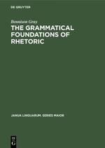 The Grammatical Foundations of Rhetoric: Discourse Analysis