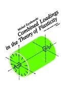 Combined Loadings in the Theory of Plasticity