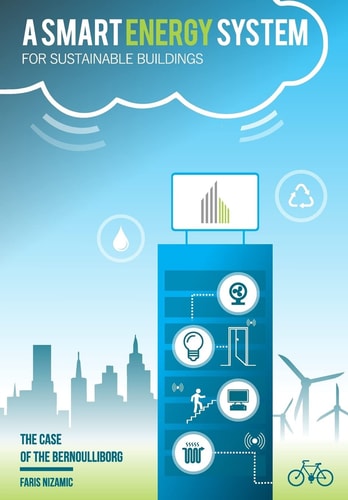A Smart Energy System for Sustainable Buildings The Case of the Bernoulliborg