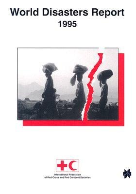 World Disasters Report, Volume 3 (1995)