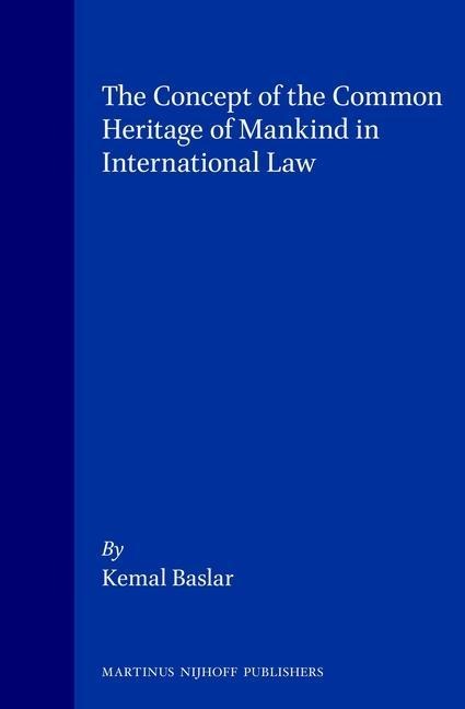 The Concept of the Common Heritage of Mankind in International Law
