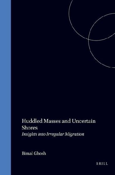 Huddled Masses and Uncertain Shores: Insights Into Irregular Migration