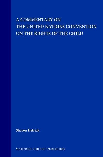 A Commentary on the United Nations Convention on the Rights of the Child