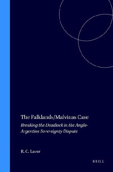 The Falklands/Malvinas Case: Breaking the Deadlock in the Anglo-Argentine Sovereignty Dispute