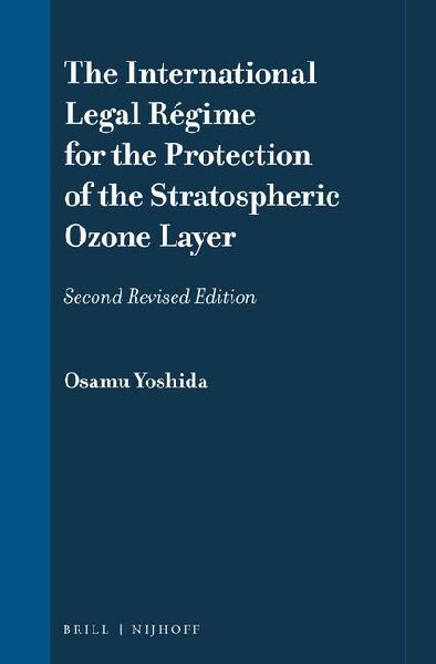 The International Legal Régime for the Protection of the Stratospheric Ozone Layer: International Law, International Régimes and Sustainable Development