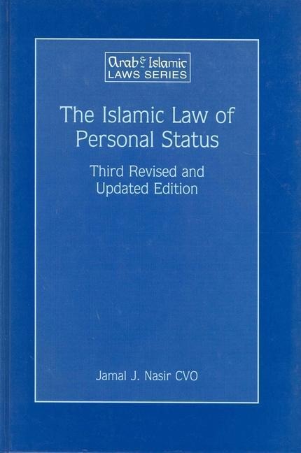 The Islamic Law of Personal Status: Third Revised and Updated Edition
