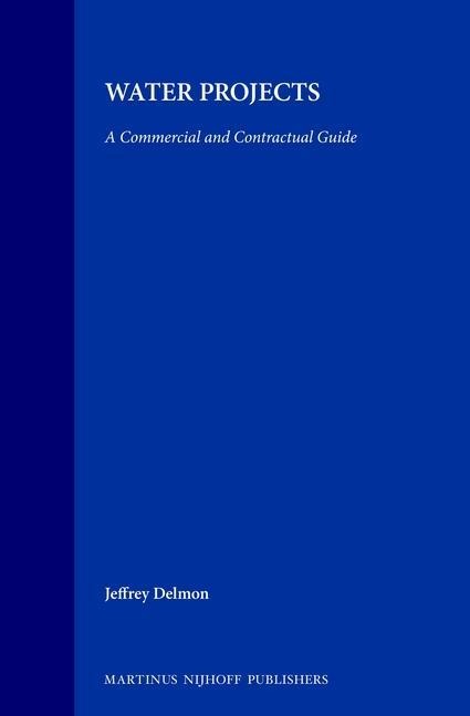 Water Projects: A Commercial and Contractual Guide