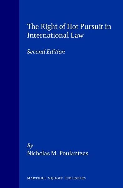 The Right of Hot Pursuit in International Law 2nd Edition