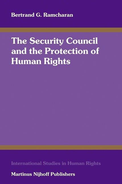 The Security Council and the Protection of Human Rights