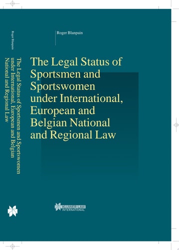 Legal Status of Sportsmen and Sportswomen Under International European and Belgian National and Regional Law