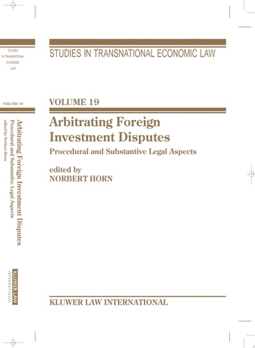 Arbitrating Foreign Investment Disputes