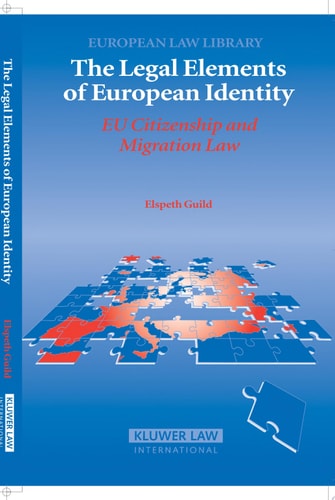 The Legal Elements of European Identity EU Citizenship and Migration Law