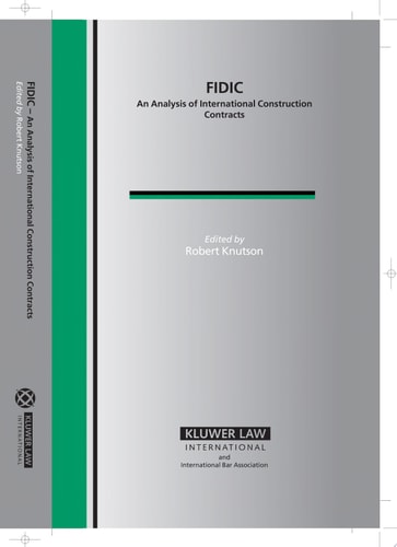 FIDIC An Analysis of International Construction Contracts