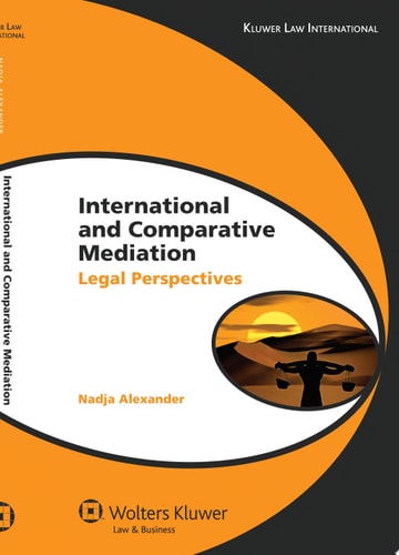 International and Comparative Mediation Legal Perspectives