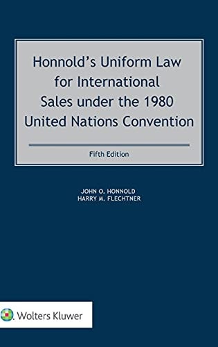 Honnold's Uniform Law for International Sales Under the 1980 United Nations Convention