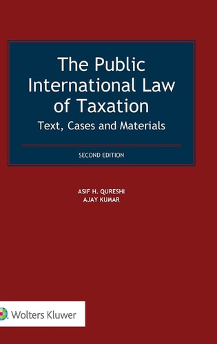 The Public International Law of Taxation Text, Cases and Materials