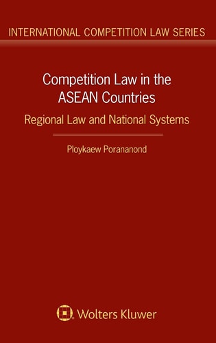 Competition Law in the ASEAN Countries Regional Law and National Systems