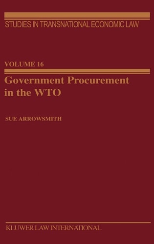 Government Procurement in the Wto (Studies in Transnational Economic Law Set)