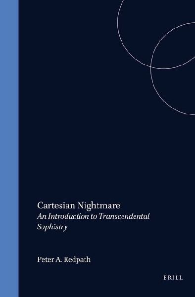Cartesian Nightmare: An Introduction to Transcendental Sophistry