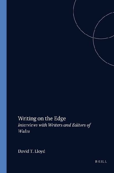 Writing on the Edge: Interviews with Writers and Editors of Wales