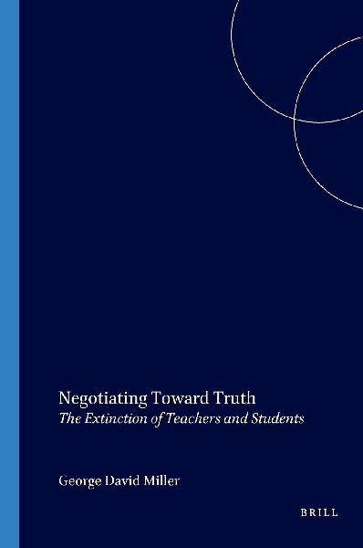 Negotiating Toward Truth: The Extinction of Teachers and Students