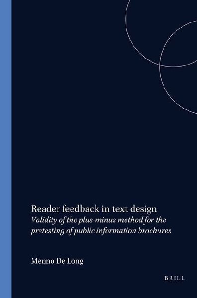 Reader Feedback in Text Design: Validity of the Plus-Minus Method for the Pretesting of Public Information Brochures