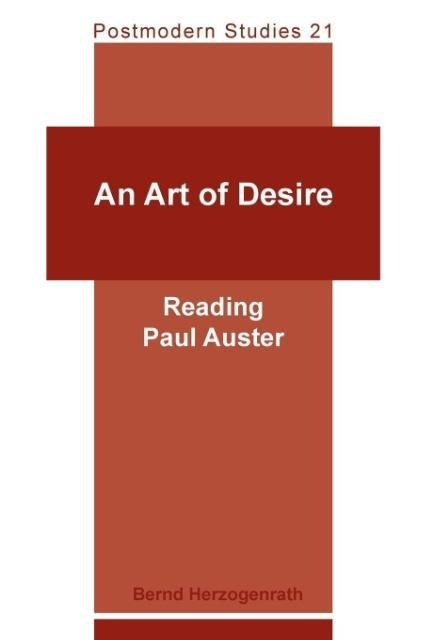 An Art of Desire: Reading Paul Auster