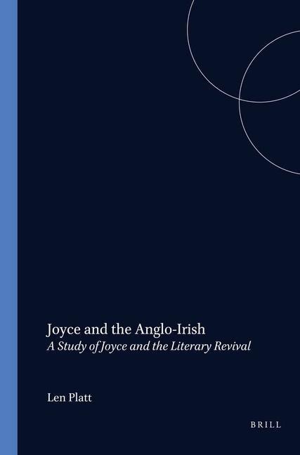 Joyce and the Anglo-Irish: A Study of Joyce and the Literary Revival