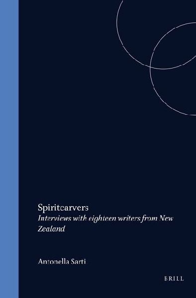 Spiritcarvers: Interviews with Eighteen Writers from New Zealand
