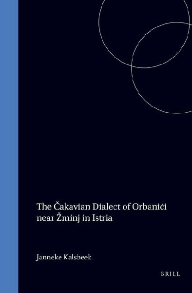The &#268;akavian Dialect of Orbanici Near Zminj in Istria
