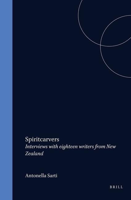 Spiritcarvers: Interviews with Eighteen Writers from New Zealand