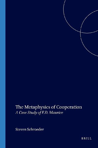 The Metaphysics of Cooperation: A Case Study of F.D. Maurice