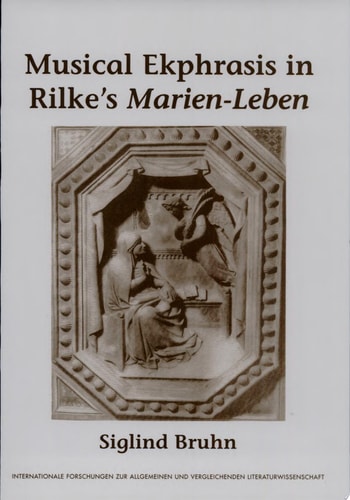 Musical Ekphrasis in Rilke's Marien-Leben