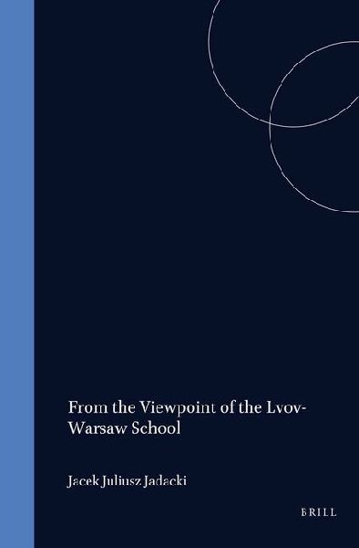 From the Viewpoint of the Lvov-Warsaw School