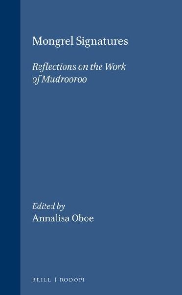 Mongrel Signatures: Reflections on the Work of Mudrooroo