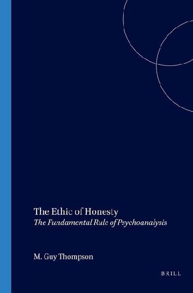 The Ethic of Honesty: The Fundamental Rule of Psychoanalysis
