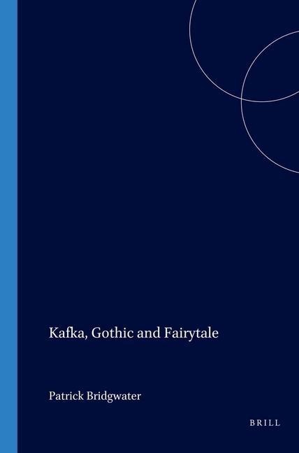 Kafka, Gothic and Fairytale