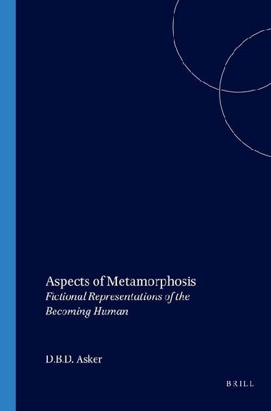 Aspects of Metamorphosis: Fictional Representations of the Becoming Human