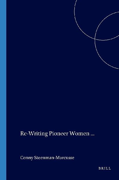 Re-Writing Pioneer Women in Anglo-Canadian Literature