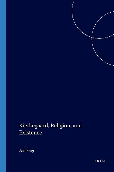Kierkegaard, Religion, and Existence: The Voyage of the Self