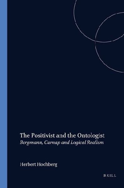 The Positivist and the Ontologist: Bergmann, Carnap and Logical Realism
