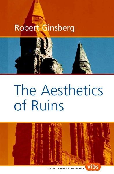 The Aesthetics of Ruins